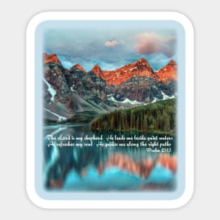 The Lord is my shepherd… He leads me beside quiet waters - Psalm 23:1-3 Sticker